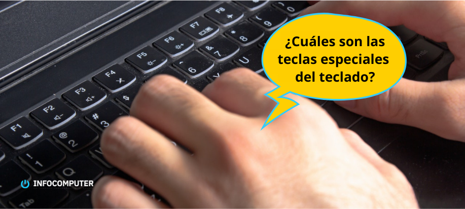 ¿Cuáles son las teclas especiales del teclado?